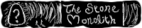 The Stone Monolith banner